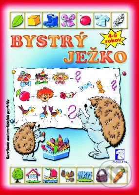 Kniha: Bystrý ježko (Maquita). Maquita, 2004 Kniha: Bystrý ježko (Maquita). Maquita, 2004