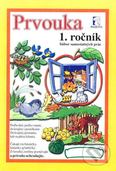 Kniha: Prvouka pre 1. ročník (Maquita). Maquita, 2005 Kniha: Prvouka pre 1. ročník (Maquita). Maquita, 2005