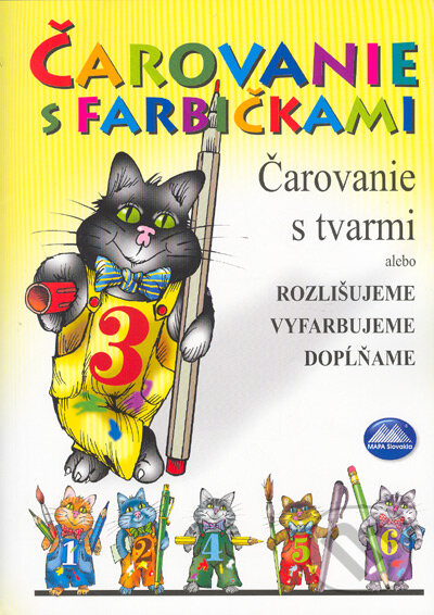 Kniha: Čarovanie s farbičkami 3 (Klára Borszéki). Mapa Slovakia, 2005 Kniha: Čarovanie s farbičkami 3 (Klára Borszéki). Mapa Slovakia, 2005