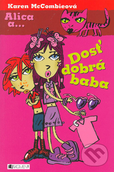 Kniha: Dosť dobrá baba (Karen McCombieová). Fragment, 2005 Kniha: Dosť dobrá baba (Karen McCombieová). Fragment, 2005