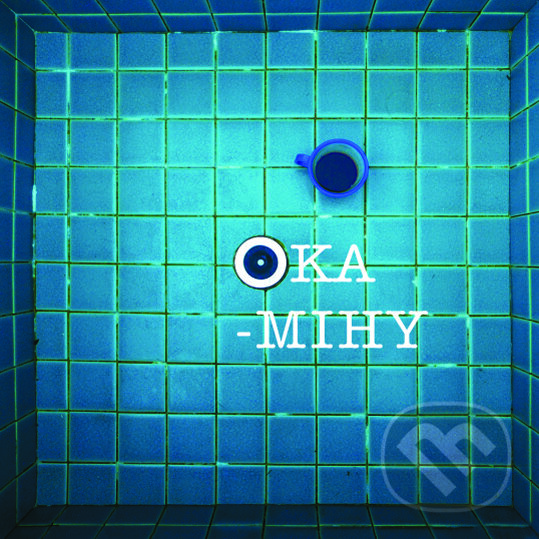 Kniha: Oka-mihy (Gabriela Magalová a Zuzana Horváthová). , 2015 Kniha: Oka-mihy (Gabriela Magalová a Zuzana Horváthová). , 2015
