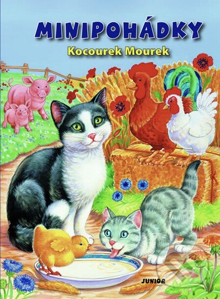 Kniha: Minipohádky - Kocourek Mourek (Nakladatelství Junior). Nakladatelství Junior, 2015 Kniha: Minipohádky - Kocourek Mourek (Nakladatelství Junior). Nakladatelství Junior, 2015