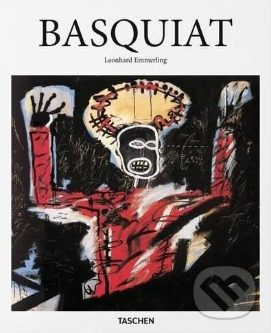Kniha: Basquiat (Leonhard Emmerling). Taschen, 2015 Kniha: Basquiat (Leonhard Emmerling). Taschen, 2015