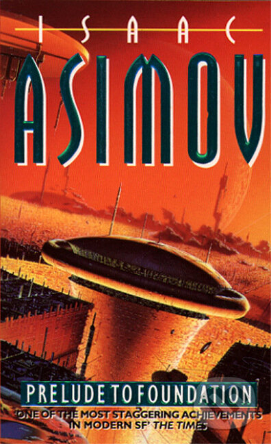 Kniha: Prelude To Foundation (Isaac Asimov). HarperCollins, 1994 Kniha: Prelude To Foundation (Isaac Asimov). HarperCollins, 1994