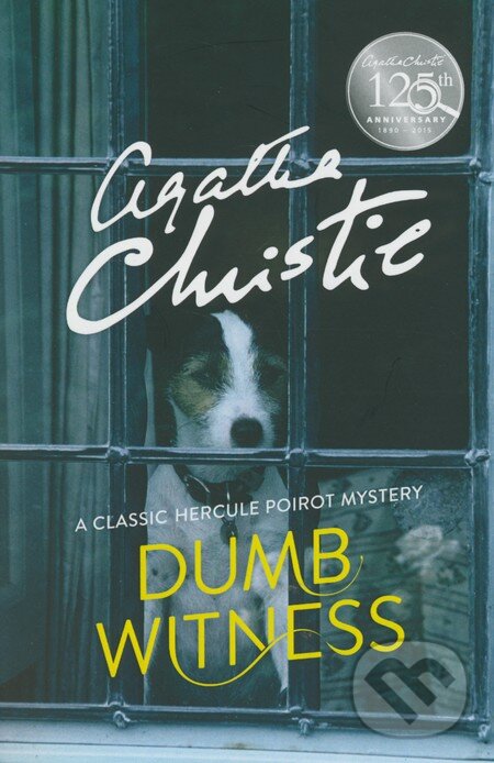 Kniha: Dumb Witness (Agatha Christie). HarperCollins, 2015 Kniha: Dumb Witness (Agatha Christie). HarperCollins, 2015