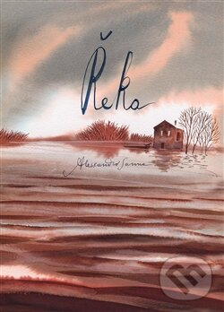 Kniha: Řeka (Alessandro Sanna). Labyrint, 2015 Kniha: Řeka (Alessandro Sanna). Labyrint, 2015