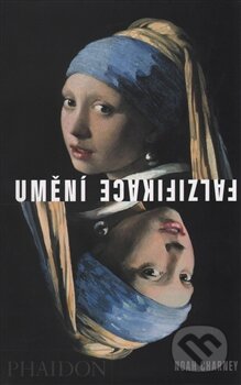 Kniha: Umění falzifikace (Noah Charney). Kniha Zlín, 2015 Kniha: Umění falzifikace (Noah Charney). Kniha Zlín, 2015