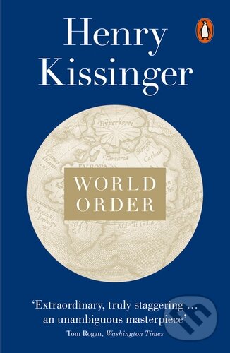 Kniha: World Order (Henry Kissinger). Penguin Books, 2015 Kniha: World Order (Henry Kissinger). Penguin Books, 2015