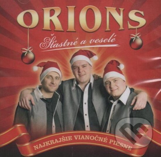 Hudební CD: Orions: Šťastné a Veselé (Hudobné albumy). Hudobné albumy, 2012 Hudební CD: Orions: Šťastné a Veselé (Hudobné albumy). Hudobné albumy, 2012