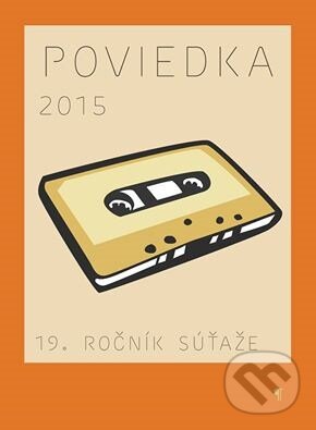 Kniha: Poviedka 2015 (Autorský kolektív). Koloman Kertész Bagala, 2015 Kniha: Poviedka 2015 (Autorský kolektív). Koloman Kertész Bagala, 2015