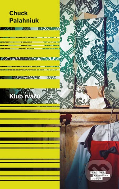 Kniha: Klub rváčů (Chuck Palahniuk). Odeon CZ, 2016 Kniha: Klub rváčů (Chuck Palahniuk). Odeon CZ, 2016
