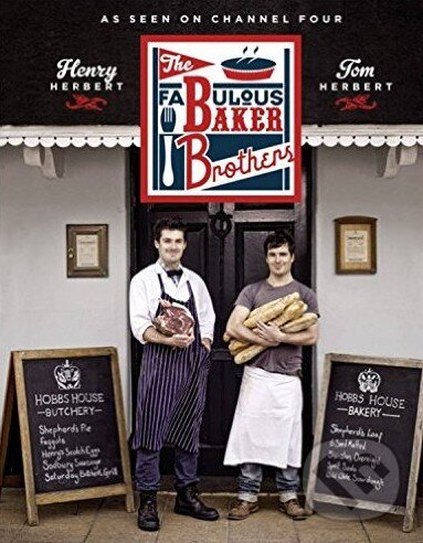 Kniha: The Fabulous Baker Brothers (Henry Herbert a Tom Herbert). Headline Book, 2012 Kniha: The Fabulous Baker Brothers (Henry Herbert a Tom Herbert). Headline Book, 2012