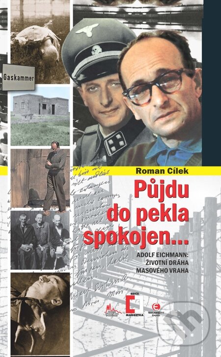 E-kniha: Půjdu do pekla spokojen (Roman Cílek). Epocha, 2015 E-kniha: Půjdu do pekla spokojen (Roman Cílek). Epocha, 2015