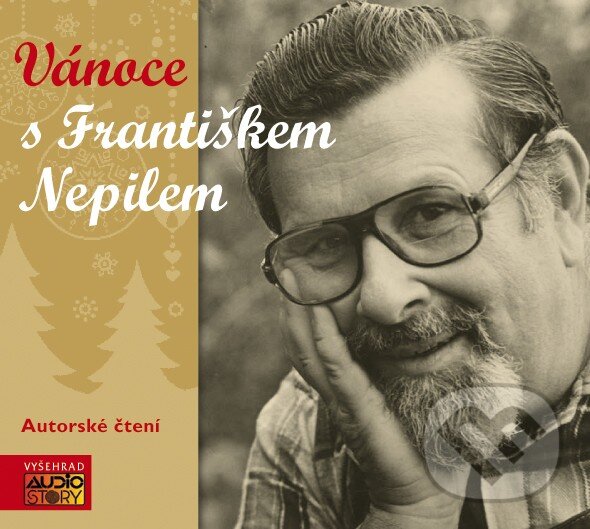 Audiokniha: Vánoce s Františkem Nepilem (Vyšehrad). Vyšehrad, 2015 Audiokniha: Vánoce s Františkem Nepilem (Vyšehrad). Vyšehrad, 2015