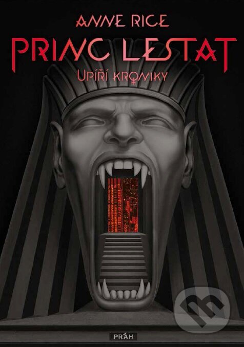 Kniha: Princ Lestat (Anne Rice). Práh, 2015 Kniha: Princ Lestat (Anne Rice). Práh, 2015