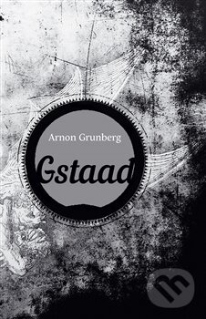 Kniha: Gstaad (Arnon Grunberg). Dybbuk, 2015 Kniha: Gstaad (Arnon Grunberg). Dybbuk, 2015