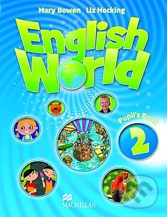 Kniha: English World 2: Workbook (Mary Bowen a Liz Hocking). MacMillan Kniha: English World 2: Workbook (Mary Bowen a Liz Hocking). MacMillan