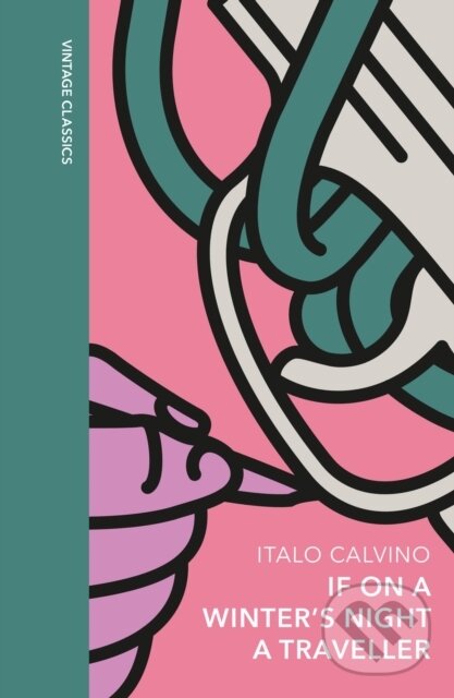 Kniha: If on a Winter's Night a Traveller (Italo Calvino). Vintage, 2023 Kniha: If on a Winter's Night a Traveller (Italo Calvino). Vintage, 2023