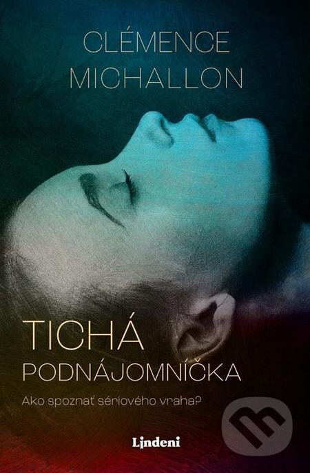 E-kniha: Tichá podnájomníčka (Clémence Michallon). Lindeni E-kniha: Tichá podnájomníčka (Clémence Michallon). Lindeni