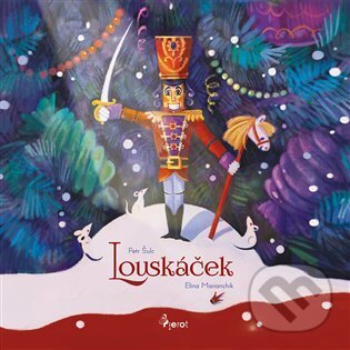 Kniha: Louskáček (Petr Šulc). Pierot, 2023 Kniha: Louskáček (Petr Šulc). Pierot, 2023