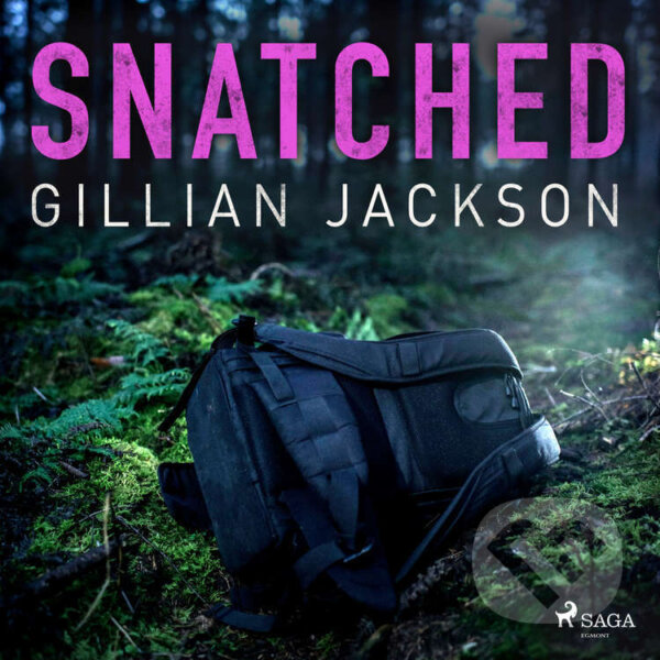 Audiokniha: Snatched (EN) (Gillian Jackson). Saga Egmont, 2023 Audiokniha: Snatched (EN) (Gillian Jackson). Saga Egmont, 2023