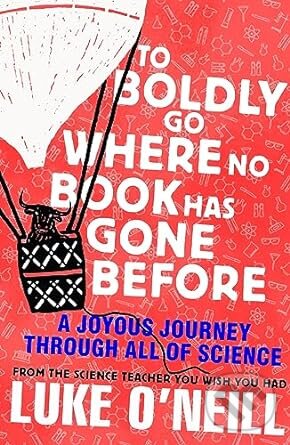 Kniha: To Boldly Go Where No Book Has Gone Before (Luke O'Neill). Viking, 2023 Kniha: To Boldly Go Where No Book Has Gone Before (Luke O'Neill). Viking, 2023