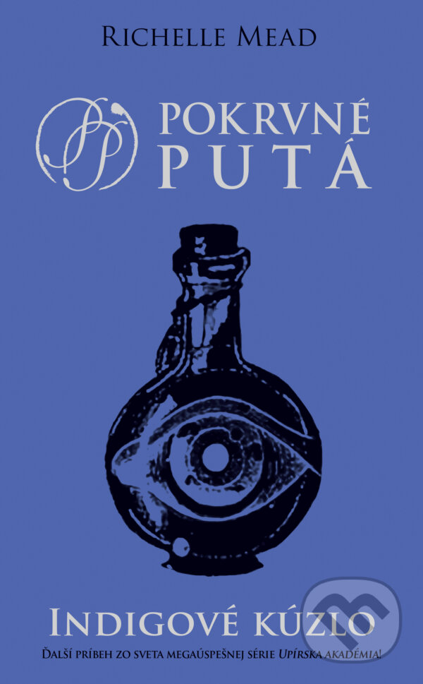 Kniha: Indigové kúzlo (Richelle Mead). Slovart, 2024 Kniha: Indigové kúzlo (Richelle Mead). Slovart, 2024
