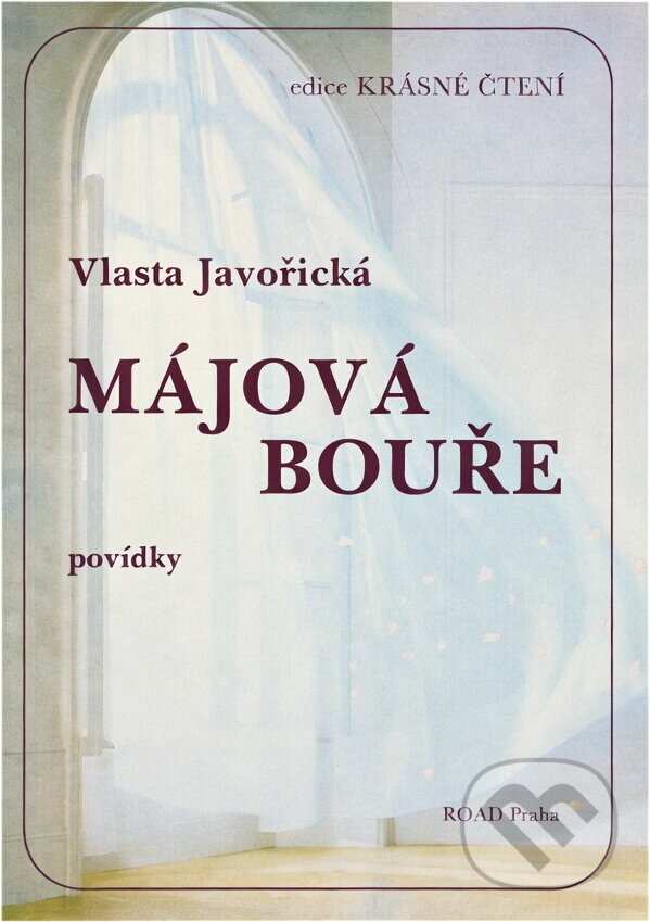 Kniha: Májová bouře : povídky (Vlasta Javořická). Road, 1991 Kniha: Májová bouře : povídky (Vlasta Javořická). Road, 1991
