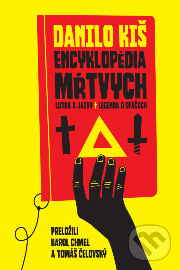 Kniha: Encyklopédia mŕtvych (Danilo Kiš). Zelený kocúr, 2023 Kniha: Encyklopédia mŕtvych (Danilo Kiš). Zelený kocúr, 2023