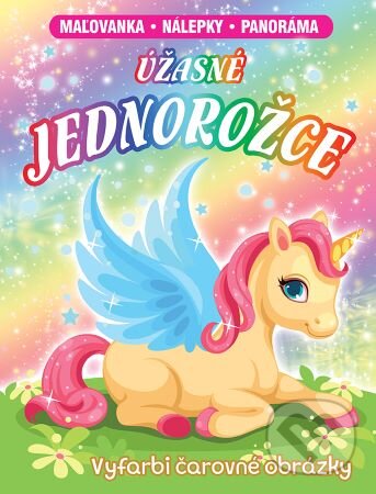 Kniha: Úžasné jednorožce (Foni book). Foni book, 2023 Kniha: Úžasné jednorožce (Foni book). Foni book, 2023