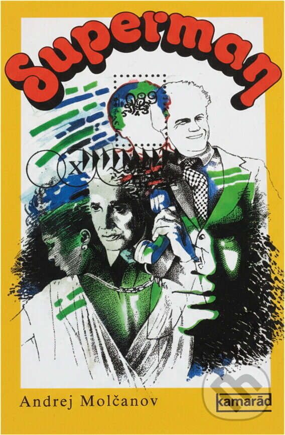 Kniha: Superman (Andrej Molčanov a Vladimír Piskoř). , 1988 Kniha: Superman (Andrej Molčanov a Vladimír Piskoř). , 1988