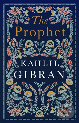 Kniha: Prophet (Kahlil Gibran). Alma Books, 2022 Kniha: Prophet (Kahlil Gibran). Alma Books, 2022