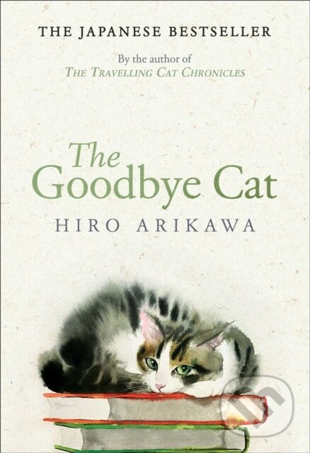 Kniha: The Goodbye Cat (Hiro Arikawa). Doubleday, 2023 Kniha: The Goodbye Cat (Hiro Arikawa). Doubleday, 2023