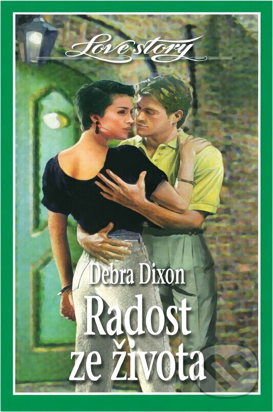 Kniha: Radost ze života (Debra Dixon). Wist, 2001 Kniha: Radost ze života (Debra Dixon). Wist, 2001