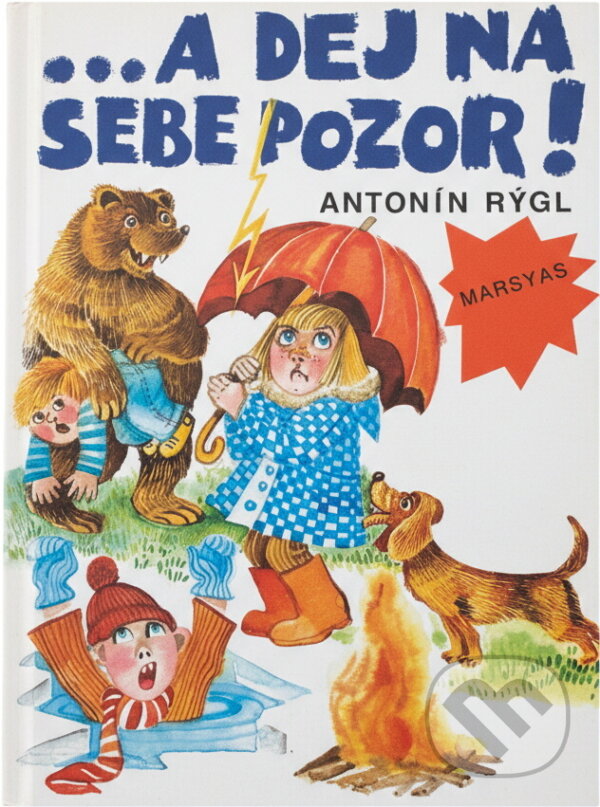 Kniha: --a dej na sebe pozor! (Antonín Rýgl). , 1995 Kniha: --a dej na sebe pozor! (Antonín Rýgl). , 1995