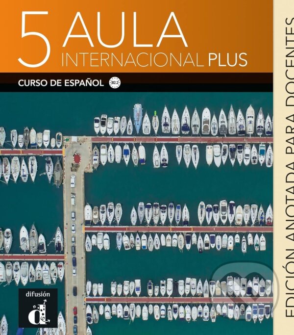 Kniha: Aula Internacional Plus: Libro del profesor 5 (B2.2) - Edicion anotada (Max Hueber Verlag). Max Hueber Verlag Kniha: Aula Internacional Plus: Libro del profesor 5 (B2.2) - Edicion anotada (Max Hueber Verlag). Max Hueber Verlag
