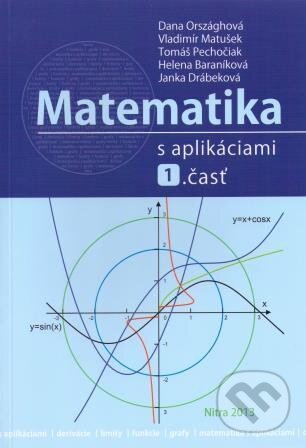 Kniha: Matematika s aplikáciami (Dana Országhová a kolektív). Slovenská poľnohospodárska univerzita v Nitre, 2013 Kniha: Matematika s aplikáciami (Dana Országhová a kolektív). Slovenská poľnohospodárska univerzita v Nitre, 2013