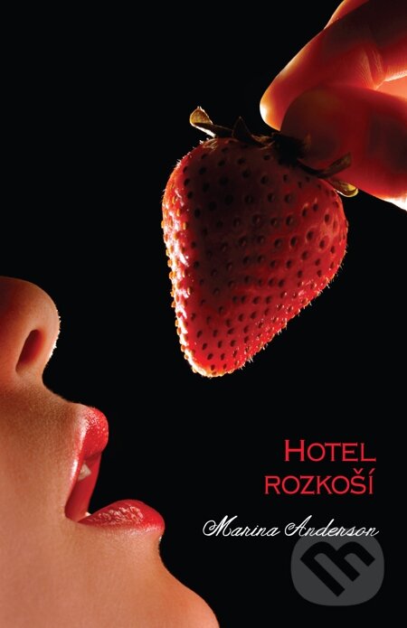E-kniha: Hotel rozkoší (Marina Anderson). Domino, 2015 E-kniha: Hotel rozkoší (Marina Anderson). Domino, 2015