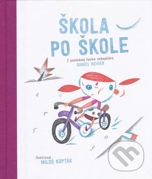 Kniha: Škola po škole (Daniel Hevier). Slovenské literárne centrum, 2015 Kniha: Škola po škole (Daniel Hevier). Slovenské literárne centrum, 2015