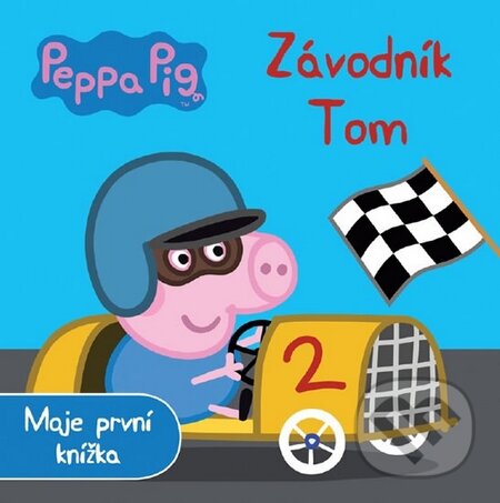 Kniha: Prasátko Peppa: Závodník Tom (Egmont ČR). Egmont ČR, 2015 Kniha: Prasátko Peppa: Závodník Tom (Egmont ČR). Egmont ČR, 2015