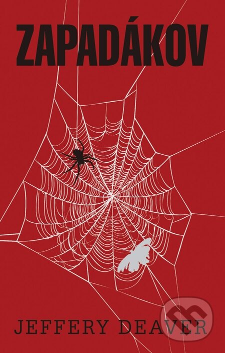 E-kniha: Zapadákov (Jeffery Deaver). Domino, 2015 E-kniha: Zapadákov (Jeffery Deaver). Domino, 2015