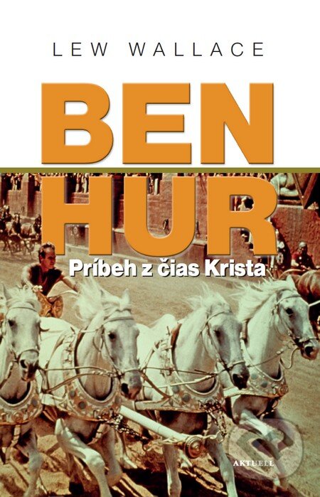 Kniha: Ben Hur (Lew Wallace). Aktuell, 2015 Kniha: Ben Hur (Lew Wallace). Aktuell, 2015