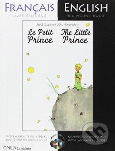 The Little Prince: A French/English Bilingual Reader - Antoine de Saint-Exupéry, Omilia Languages, 2011