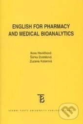 Kniha: English for Pharmacy and Medical Bioanalytics (Ilona Havlíčková, Šárka Dostálová a Zuzana Katerová). Univerzita Karlova v Praze, 2014 Kniha: English for Pharmacy and Medical Bioanalytics (Ilona Havlíčková, Šárka Dostálová a Zuzana Katerová). Univerzita Karlova v Praze, 2014