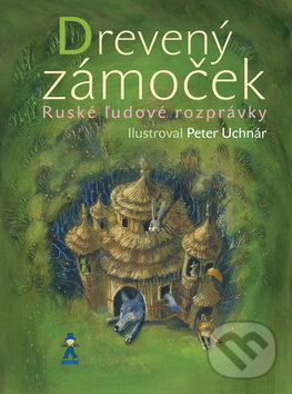 Kniha: Drevený zámoček (Peter Uchnár). Buvik, 2015 Kniha: Drevený zámoček (Peter Uchnár). Buvik, 2015