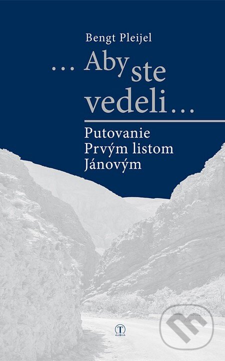Kniha: ...Aby ste vedeli... (Bengt Pleijel). Tranoscius, 2015 Kniha: ...Aby ste vedeli... (Bengt Pleijel). Tranoscius, 2015