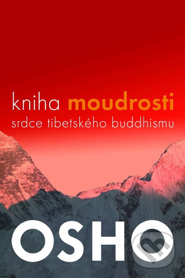 Kniha: Kniha moudrosti (Osho). Fontána, 2015 Kniha: Kniha moudrosti (Osho). Fontána, 2015