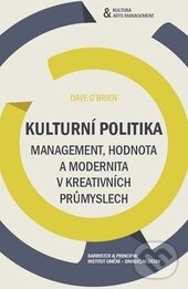 Kniha: Kulturní politika (Barrister & Principal). Barrister & Principal, 2015 Kniha: Kulturní politika (Barrister & Principal). Barrister & Principal, 2015