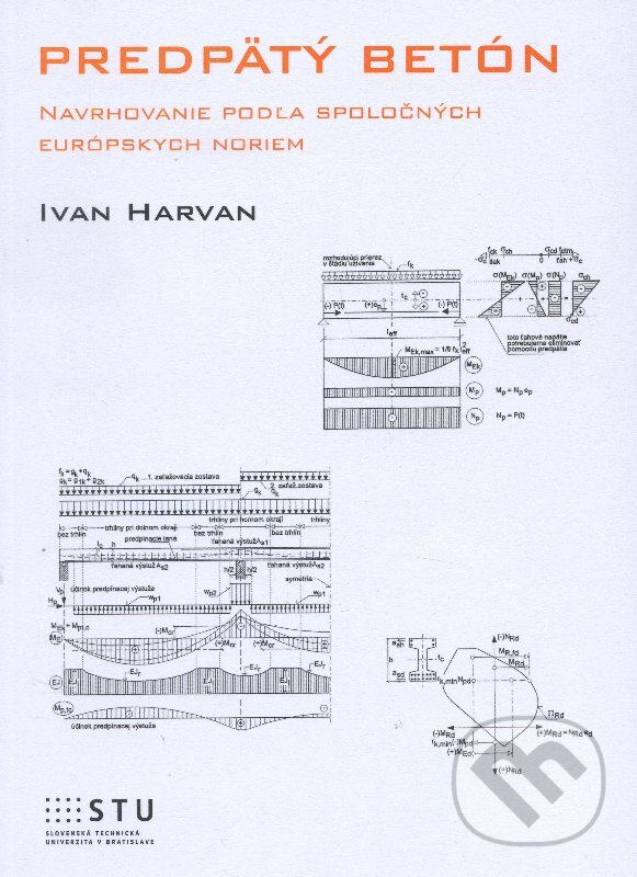 Kniha: Predpätý betón (Ivan Havran). STU, 2015 Kniha: Predpätý betón (Ivan Havran). STU, 2015