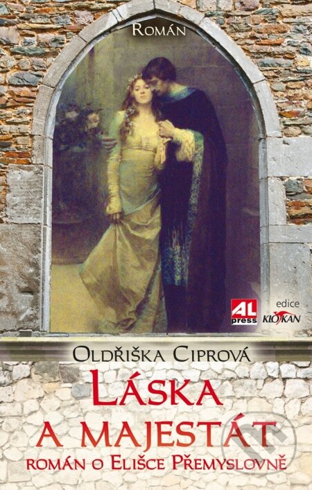 E-kniha: Láska a majestát - Román o Elišce Přemyslovně (Oldřiška Ciprová). Alpress, 2015 E-kniha: Láska a majestát - Román o Elišce Přemyslovně (Oldřiška Ciprová). Alpress, 2015